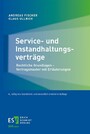 Service- und Instandhaltungsverträge - Rechtliche Grundlagen - Vertragsmuster mit Erläuterungen