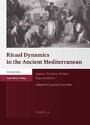 Ritual Dynamics in the Ancient Mediterranean - Agency, Emotion, Gender, Representation