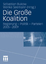 Die Große Koalition - Regierung - Politik - Parteien 2005-2009