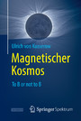 Magnetischer Kosmos - To B or not to B