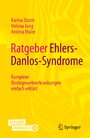 Ratgeber Ehlers-Danlos-Syndrome - Komplexe Bindegewebserkrankungen einfach erklärt