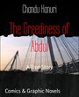 The Greediness of Abdul - A True Story