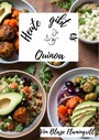 Heute gibt es - Quinoa - 30 köstliche Rezepte mit Quinoa