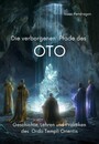 Die verborgenen Pfade des OTO - Geschichte, Lehren und Praktiken des Ordo Templi Orientis