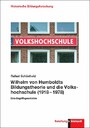 Wilhelm von Humboldts Bildungstheorie und die Volkshochschule (1918-1978) - Eine Begriffsgeschichte