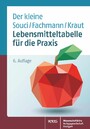 Lebensmitteltabelle für die Praxis - Der kleine Souci/Fachmann/Kraut