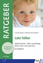 Late Talker - Späte Sprecher - Wenn zweijährige Kinder noch nicht sprechen