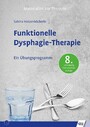 Funktionelle Dysphagie-Therapie - Ein Übungsprogramm