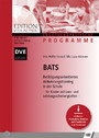 BATS: Betätigungsorientiertes Aktivierungstraining in der Schule - Ergotherapeutische Programmefür Kinder mit Lern- und Leistungsschwierigkeiten