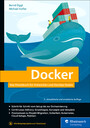 Docker - Das Praxisbuch für Entwickler und DevOps-Teams