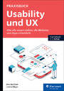 Praxisbuch Usability und UX - Was alle wissen sollten, die Websites und Apps entwickeln
