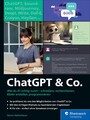ChatGPT u. Co. - Wie du KI richtig nutzt - schreiben, recherchieren, Bilder erstellen, programmieren