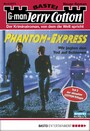 Jerry Cotton 2273 - Phantom-Express