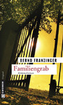Familiengrab - Tannenbergs elfter Fall