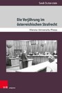 Die Verjährung im österreichischen Strafrecht - Theoretische Grundlagen und Entwicklung unter besonderer Berücksichtigung von systemischem Unrecht