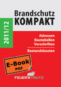 Brandschutz Kompakt 2011/12 - Adressen - Bautabellen - Vorschriften