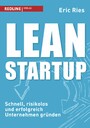Lean Startup - Schnell, risikolos und erfolgreich Unternehmen gründen