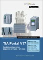 TIA Portal V17 Gerätekonfiguration S7-1200 / S7-1500 - Lehrbuch für die Prüfungsvorbereitung, Unterricht und Selbststudium