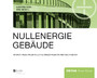 Nullenergiegebäude - Klimaneutrales Wohnen und Arbeiten im internationalen Vergleich