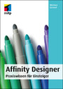 Affinity Designer - Praxiswissen für Einsteiger