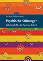 Psychische Störungen - Lehrbuch für die Soziale Arbeit