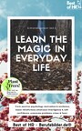Learn the Magic in Everyday Life - Train positive psychology motivation & resilience, boost mindfulness emotional intelligence & self-confidence, overcome problems crises & fears