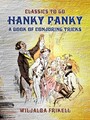 Hanky Panky A Book of Conjuring Tricks