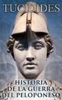 Historia de la Guerra del Peloponeso - Relato histórico de la guerra entre Esparta y Atina