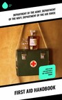 First Aid Handbook - With Clear Explanations & 100+ Instructive Images