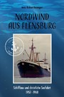 Nordwind aus Flensburg - Schiffbau und christliche Seefahrt