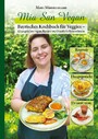 Mia San Vegan - Bayrisches Kochbuch für Veggies - 63 ausgefallene vegane Rezepte von Obazda bis Krustenbraten