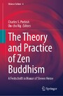 The Theory and Practice of Zen Buddhism - A Festschrift in Honor of Steven Heine