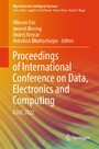 Proceedings of International Conference on Data, Electronics and Computing - ICDEC 2022