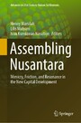 Assembling Nusantara - Mimicry, Friction, and Resonance in the New Capital Development