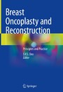 Breast Oncoplasty and Reconstruction - Principles and Practice