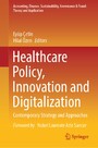 Healthcare Policy, Innovation and Digitalization - Contemporary Strategy and Approaches