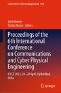 Proceedings of the 6th International Conference on Communications and Cyber Physical Engineering - ICCCE 2023; 28-29 April, Hyderabad, India