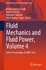 Fluid Mechanics and Fluid Power, Volume 4 - Select Proceedings of FMFP 2022