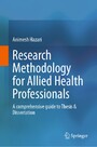 Research Methodology for Allied Health Professionals - A comprehensive guide to Thesis & Dissertation