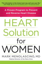 Heart Solution for Women - A Proven Program to Prevent and Reverse Heart Disease