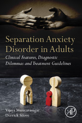 Separation Anxiety Disorder in Adults - Clinical Features, Diagnostic Dilemmas and Treatment Guidelines