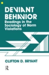 Deviant Behaviour - Readings In The Sociology Of Norm Violations