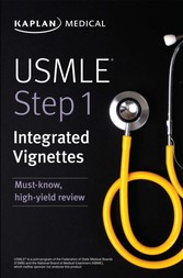 USMLE Step 1: Integrated Vignettes - Must-know, high-yield review