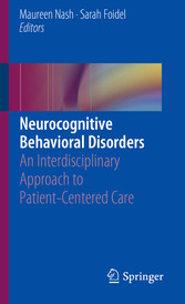 Neurocognitive Behavioral Disorders - An Interdisciplinary Approach to Patient-Centered Care