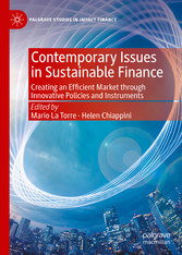 Contemporary Issues in Sustainable Finance - Creating an Efficient Market through Innovative Policies and Instruments