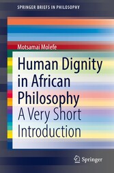 Human Dignity in African Philosophy - A Very Short Introduction
