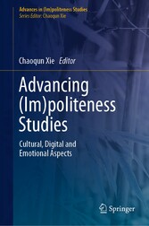 Advancing (Im)politeness Studies - Cultural, Digital and Emotional Aspects