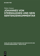 Johannes von Sterngassen und sein Sentenzenkommentar - Teil 2: Texte