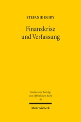 Finanzkrise und Verfassung - Demokratisches Krisenmanagement in Deutschland und den USA