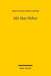 Mit Max Weber - Studien